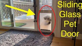 Sliding Glass Pet Door | Dog Door | Puppy Door | Pet Door review / how to.