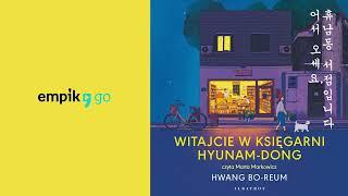 Witajcie w księgarni Hyunam-Dong, Hwang Bo-reum. Audiobook PL