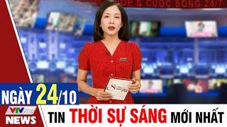 BẢN TIN SÁNG ngày 24/10 - Tin tức thời sự mới nhất hôm nay | VTVcab Tin tức