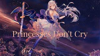 Аниме клип - Princesses Don't Cry