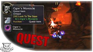 Quest: Look To The Stars (Ogre's Monocle) - World of Warcraft Classic