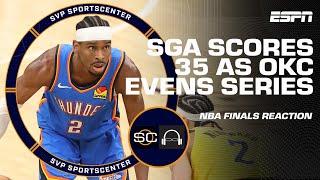 NBA Finals Game 4 FULL REACTION  Thunder finish strong to even series | SC with SVP