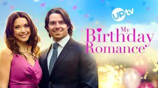 My Birthday Romance | Starring Ali Cobrin and Jesse Hutch