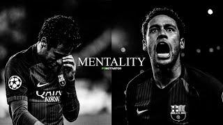 MENTALITY. - Football motivation - FCMOTIVATOR