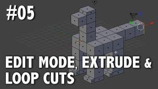 Blender 2.6 Tutorial 05 - Edit Mode, Extrude, & Loop Cuts