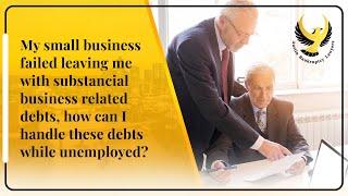 How To Manage Business Debts After My Small Business Failed | Austin Bankruptcy Lawyers