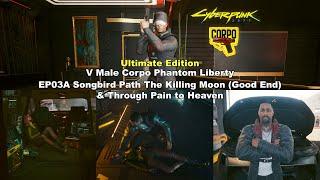 Cyberpunk 2077 UE - V Male Corpo PL EP03A Songbird Path (Full Part)