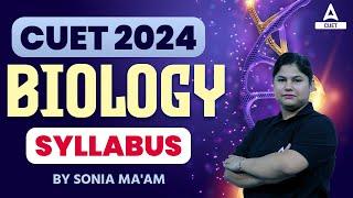 CUET Biology Syllabus 2024 