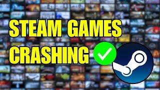 How To Fix Steam Games Keep Crashing in Windows 11