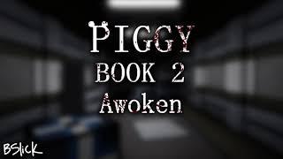 Official Piggy: Book 2 Soundtrack | Chapter 8 "Awoken"