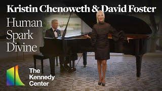 Kristin Chenoweth and David Foster | Human Spark Divine | 43rd Kennedy Center Honors