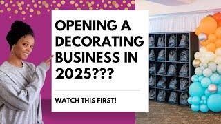 Should You Open An Event Decorating Business in 2025??!!