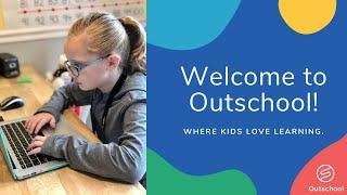 Intro to Outschool - Everything You Need to Know to Get Started | Live Online Classes for Kids