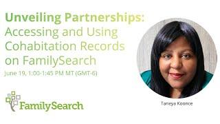 Unveiling Partnerships: Accessing and Using Cohabitation Records on FamilySearch