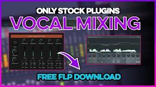 Ultimate Vocal Mixing Chain - Stock Plugins Only