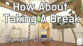 Escape Game How About Taking A Break Walkthrough (かもの巣窟)