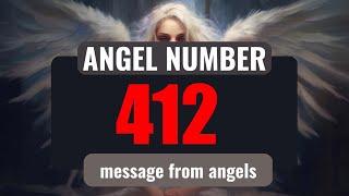 The Power of Angel Number 412: Understanding Its Symbolism