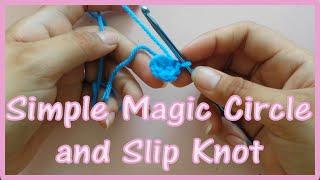 Simple Magic Circle/Slip Knot || Crochet for Noobies || Who needs so many loops??