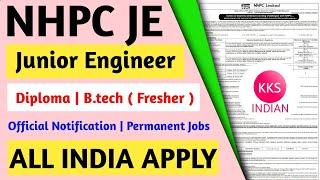 NHPC JE Recruitment 2022 Notification | Diploma B.tech | Fresher | All India Apply |  @KKSINDIAN