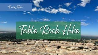 Hike with me to Table Rock