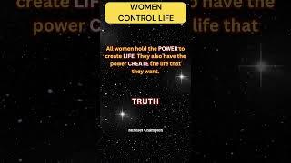 The power of a woman #strength #mindset #life #control #women #creation  #shorts