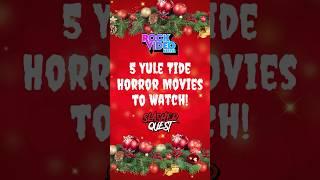 5 Yule Tide Horror Movies to Watch!