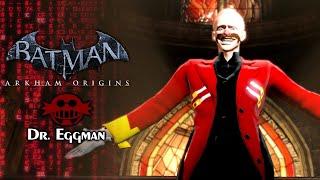 Batman Arkham Origins: Dr. Eggman