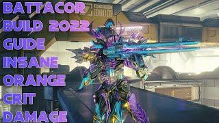 Warframe- Battacor Build 2022 Guide [6 forma] Insane Orange Crit Damage