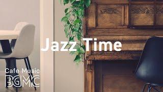 Jazz Time: Coffee Time Jazz Music - Relaxing Jazz & Bossa Nova Playlist for Work, Study at Home