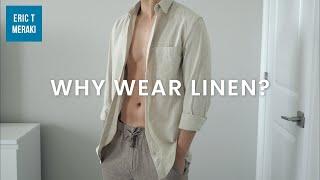 The Benefits of Linen Clothing Explained