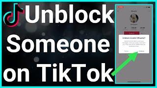 How To Unblock Someone On TikTok