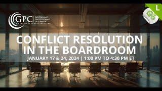 Conflict Resolution in the Boardroom