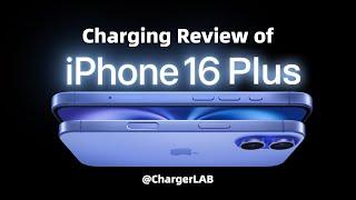 Charging Review of iPhone 16 Plus