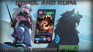 POPOL And KUPA GUIDE TO BECOME A PRO | MLBB