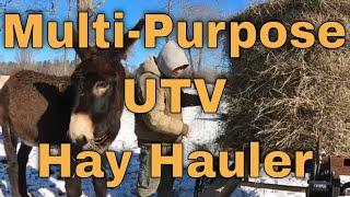 Multi-Purpose UTV Hay Hauler (Large Squares, Rounds, Gates, and Fence Posts)