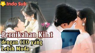 [Indo Sub] Pernikahan Kilat dengan CEO yang Lebih Muda #drama #film