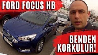 Ford Focus HB 1.6 Ti-VCT (2015) En iyisi o zamanlar oydu!