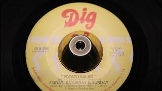 Friday, Saturday & Sunday ‎- Potato Salad - Dig : DIA-296 (45s)