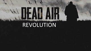 DEAD AIR REVOLUTION (patch 2) : ТАЙНИК БЕРГАМОТА