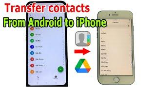 How to transfer contacts from Android to iPhone with Google Drive