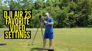 DJI Air 2S Favorite Video Settings