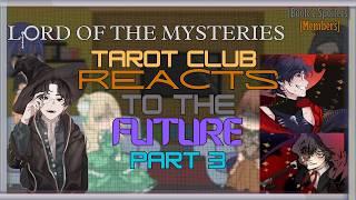 LOTM Tarot Club Reacts Part 3 | LOTM GCRV | Lord Of The Mysteries GCRV |