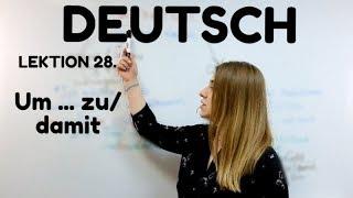 НЕМЕЦКИЙ. УРОК 28. UM... ZU/ DAMIT (для того, чтобы). Предложения цели #немецкий #englifetv #deutsch