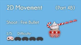 Unity - 2D Movement (Part 4b) - Shoot : Fire Bullet