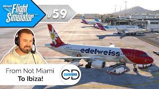 From Not Miami to Ibiza - Microsoft Flight Simulator, Episode 59