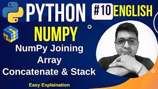 NumPy Joining Array || Concatenate & Stack || Complete Python Numpy Tutorial