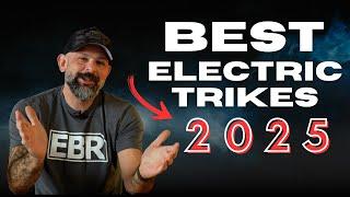 These are the BEST Electric Trikes For Adults in 2025