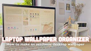 HOW TO MAKE A LAPTOP WALLPAPER ORGANIZER l Aesthetic desktop wallpaper organizer ft. Filmora