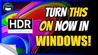How to Configure HDR on Windows for Better Display Quality!