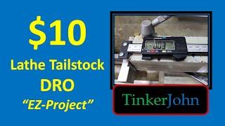 $10 Lathe Tailstock DRO